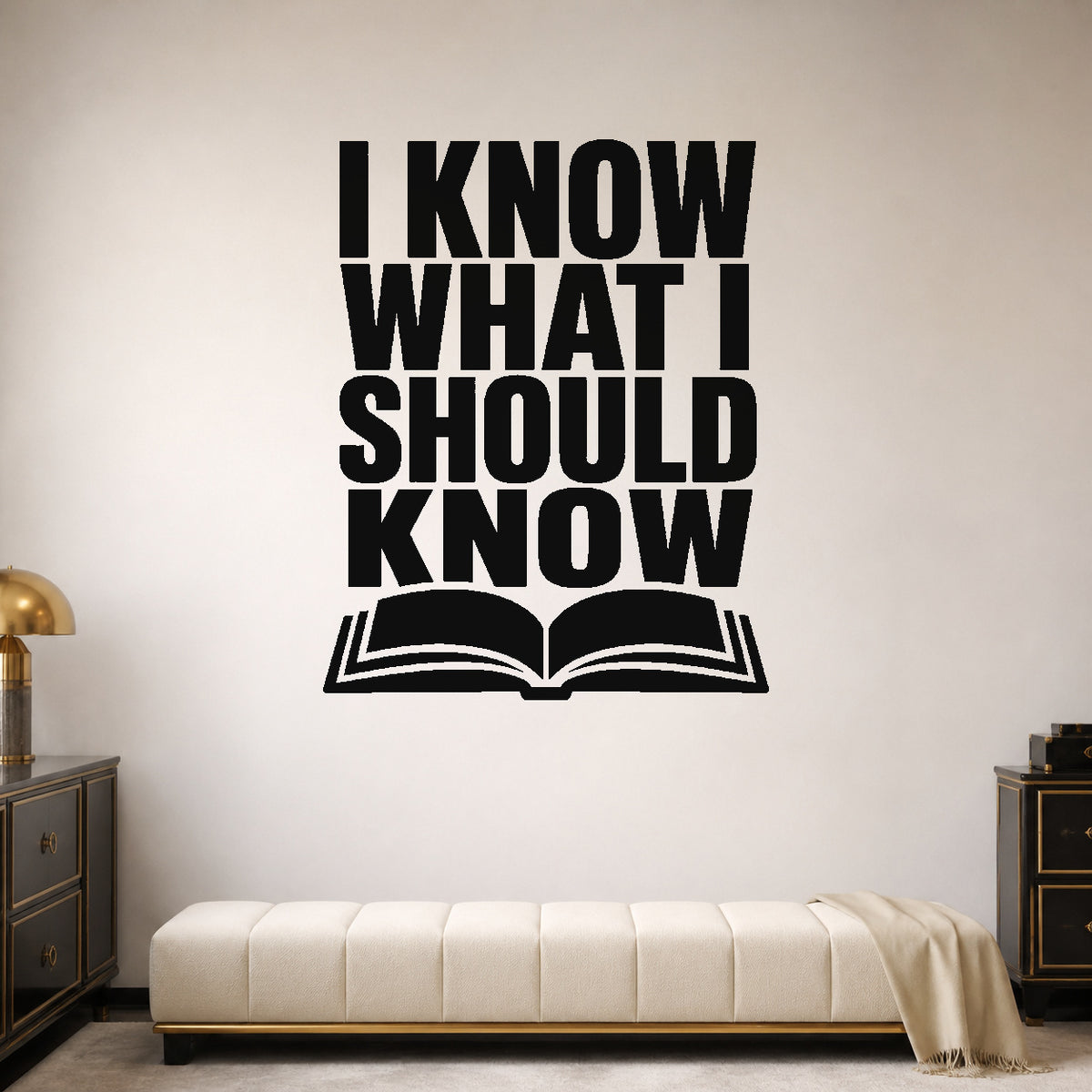 Alternate room view of the I Know What I Should Know removable vinyl wall decal.