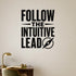 Alternate room view of the Follow the Intuitive Lead removable vinyl wall decal.