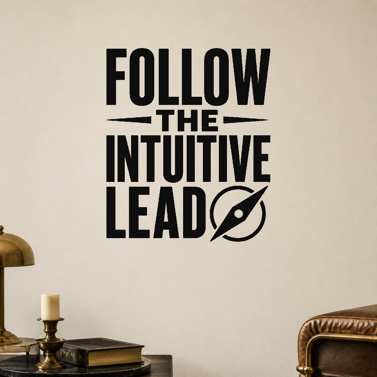 Follow the Intuitive Lead removable vinyl wall decal shown in a styled room.