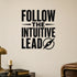 Follow the Intuitive Lead removable vinyl wall decal shown in a styled room.