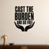 Alternate room view of the Cast the Burden and Go Free removable vinyl wall decal.