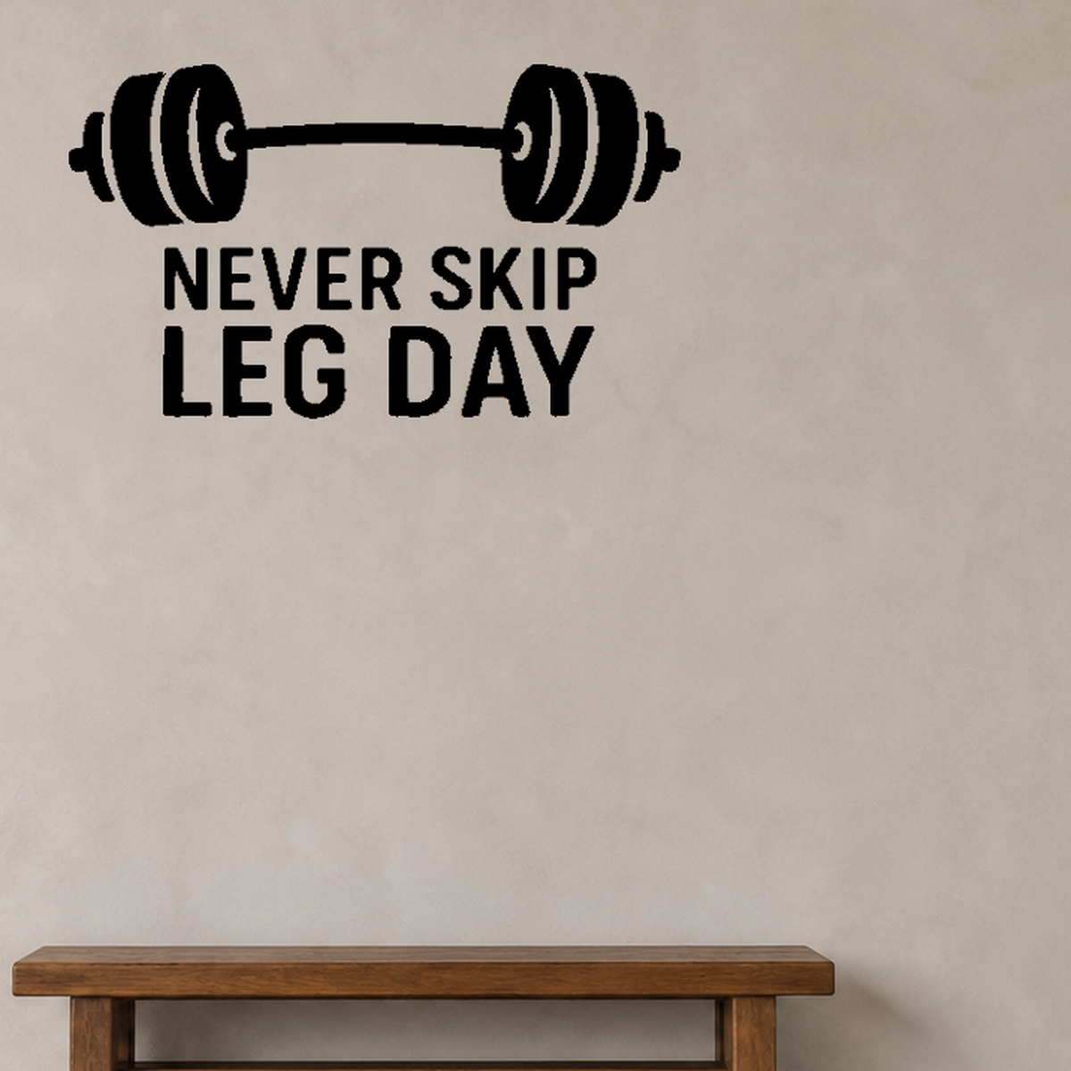 Never Skip Leg Day - Fitness Sports Wall Decal Vinyl Sticker Removable shown as a removable vinyl wall decal in a category-appropriate room