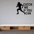 Catch Me if You Can - Football Sports Wall Decal Vinyl Sticker Removable shown as a removable vinyl wall decal in a second room setting