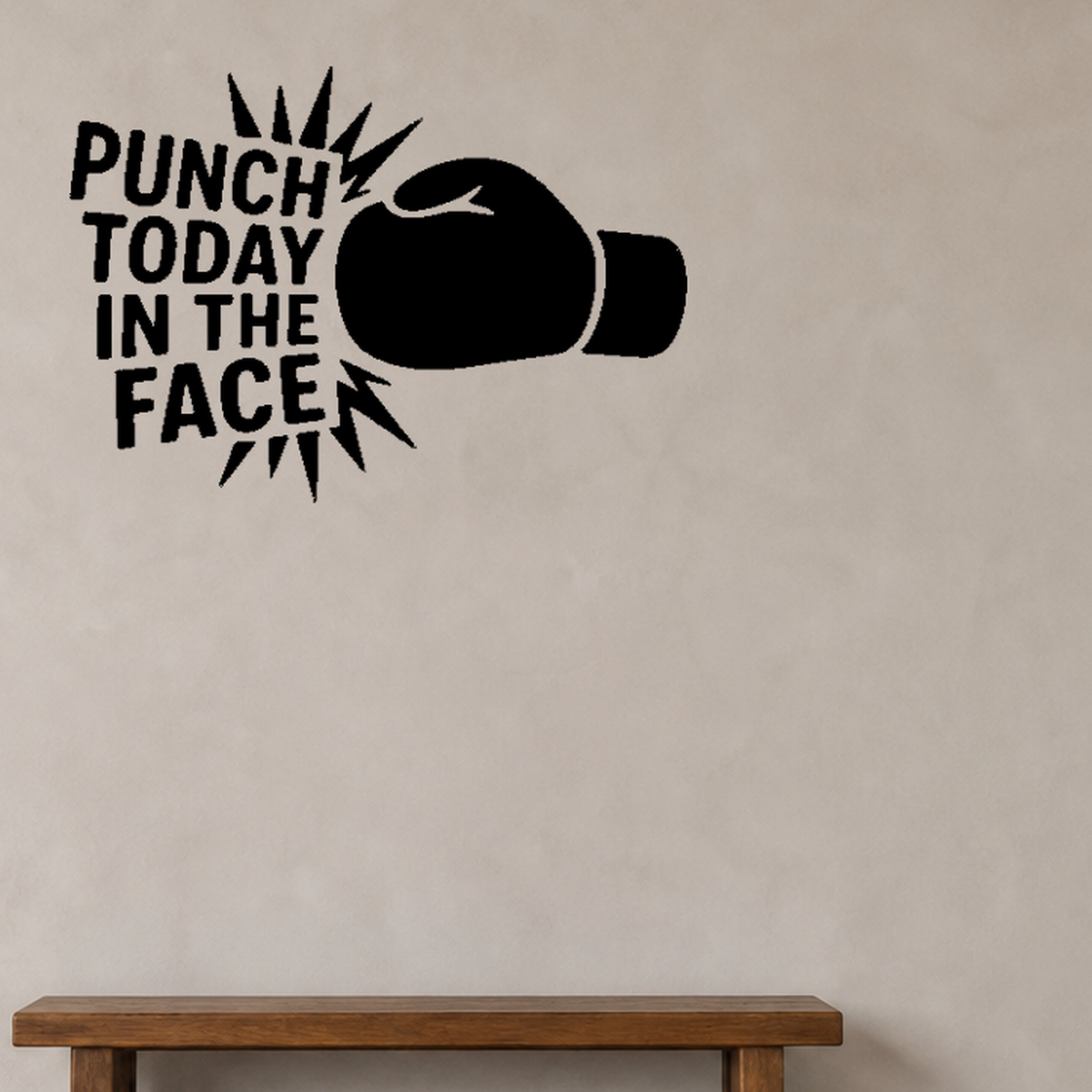Punch Today in the Face - Boxing Sports Wall Decal Vinyl Sticker Removable shown as a removable vinyl wall decal in a category-appropriate room