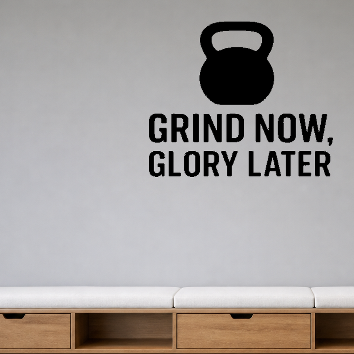 Grind Now, Glory Later - Fitness Sports Wall Decal Vinyl Sticker Removable shown as a removable vinyl wall decal in a category-appropriate room