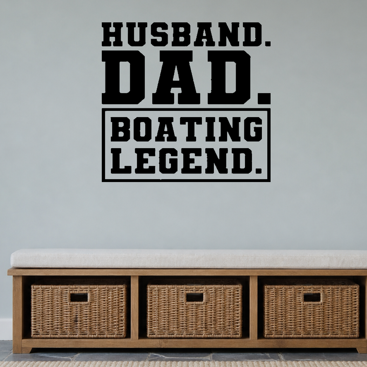 Husband, dad, boating legend Style 2 Removable Vinyl Decal for Interior Walls shown as a removable vinyl wall decal in a second room setting