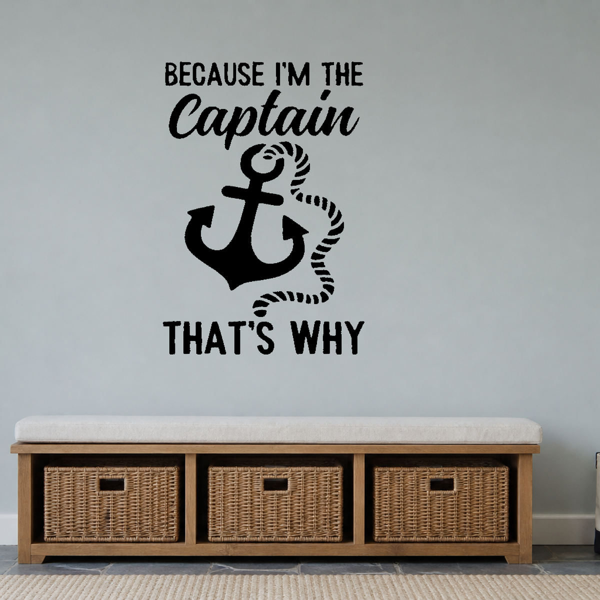 Because I'm the captain Style 2 Removable Vinyl Decal for Interior Walls shown as a removable vinyl wall decal in a second room setting