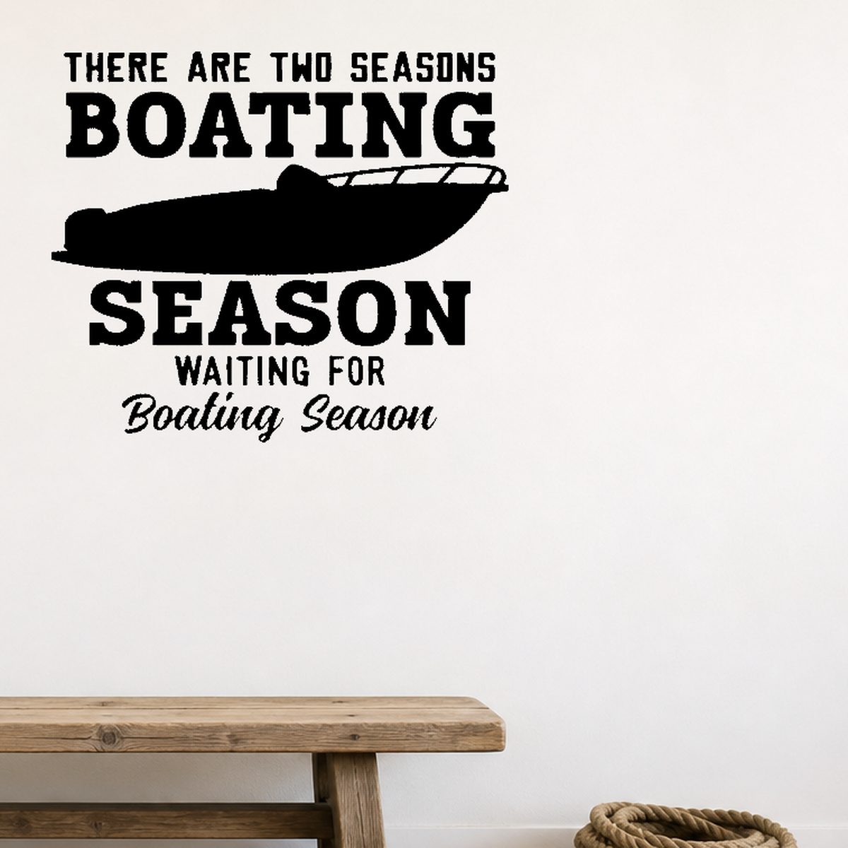Two seasons boating Style 2 Removable Vinyl Decal for Interior Walls shown as a removable vinyl wall decal in a category-appropriate room