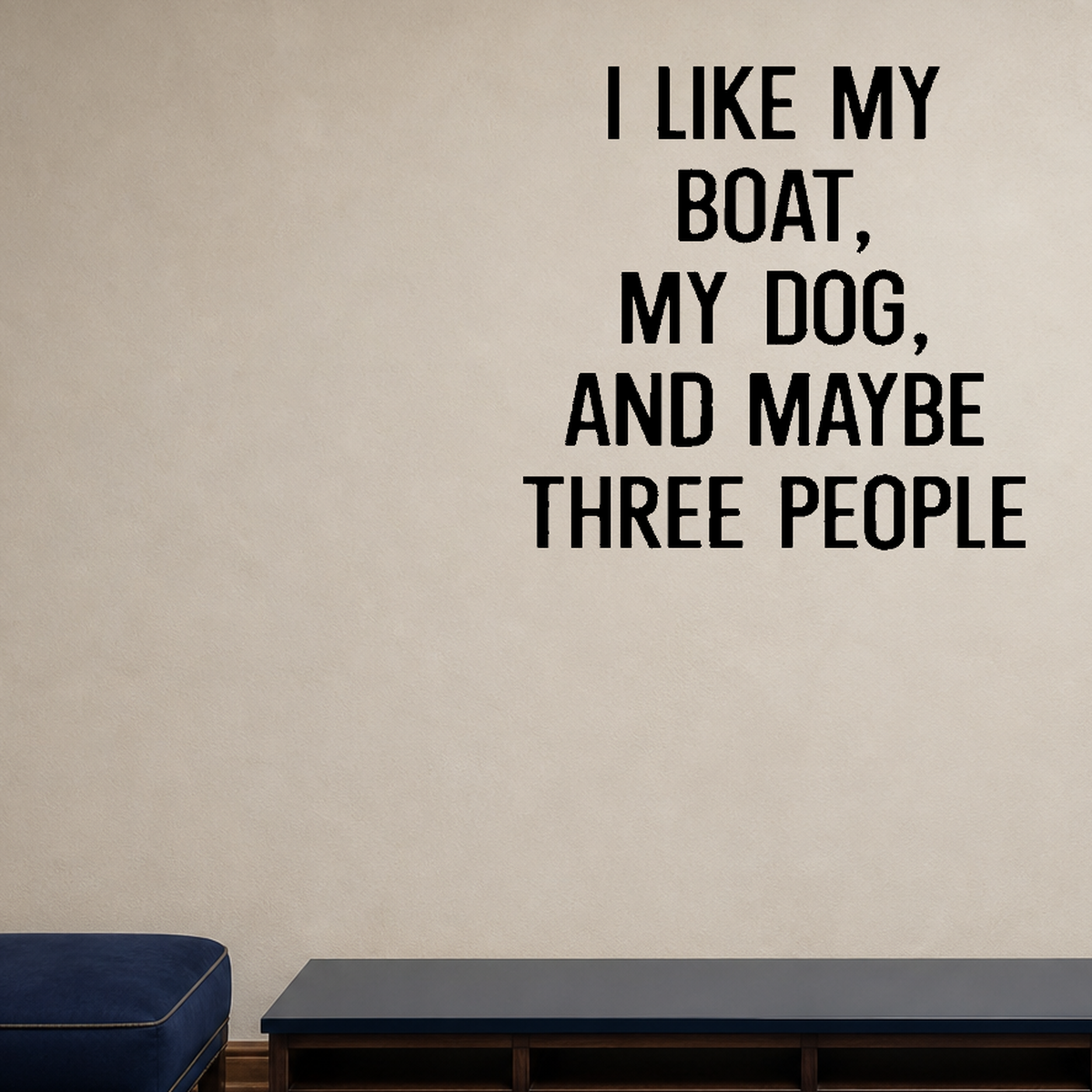 Like my boat, dog, people Removable Vinyl Decal for Interior Walls shown as a removable vinyl wall decal in a second room setting