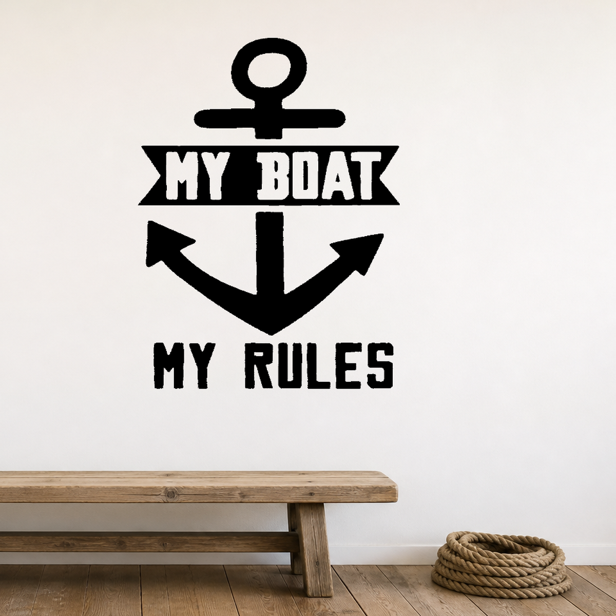 My boat my rules Removable Vinyl Decal for Interior Walls shown as a removable vinyl wall decal in a category-appropriate room
