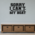 Sorry can't, my boat Removable Vinyl Decal for Interior Walls shown as a removable vinyl wall decal in a second room setting