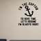 Captain, always right Removable Vinyl Decal for Interior Walls shown as a removable vinyl wall decal in a category-appropriate room