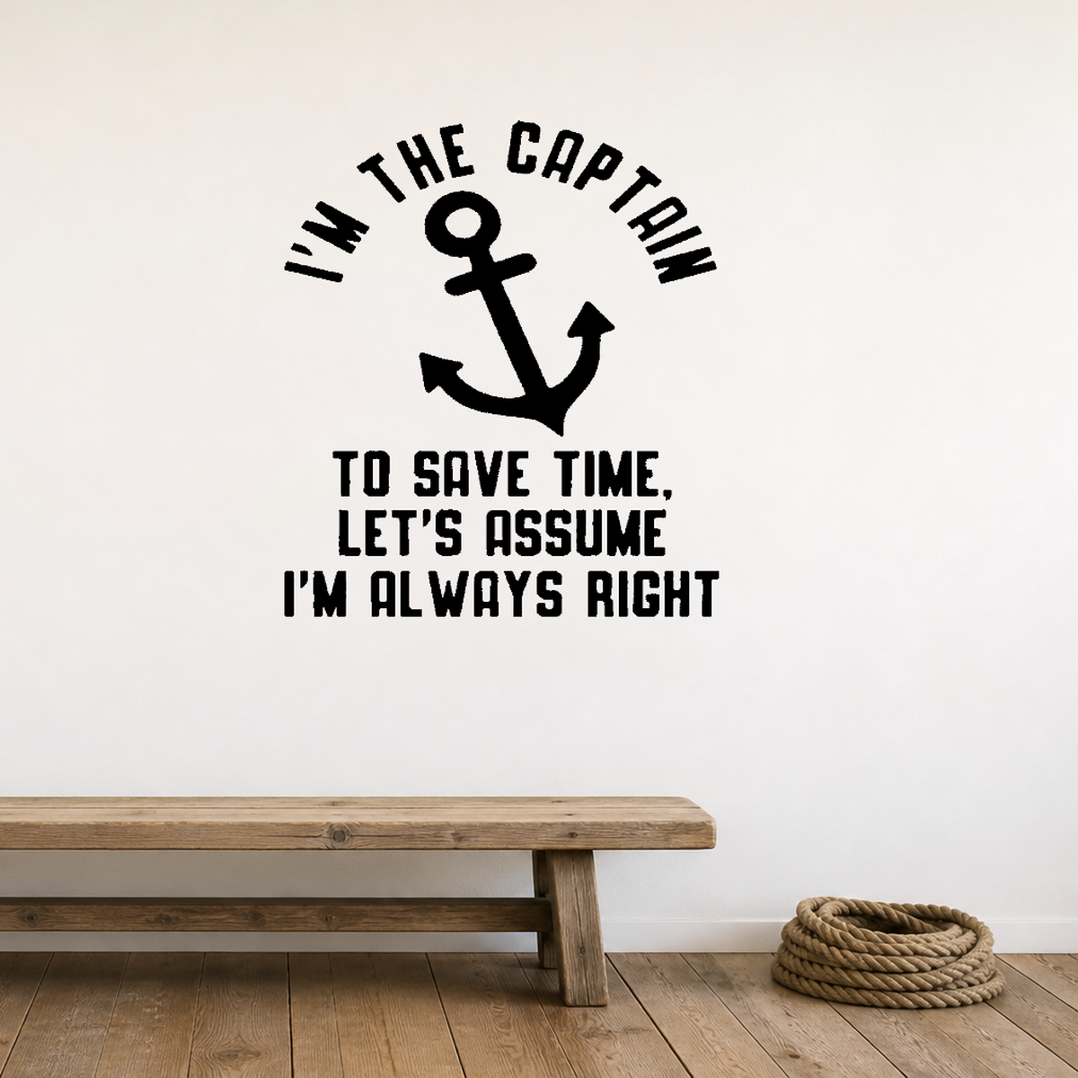 Captain, always right Removable Vinyl Decal for Interior Walls shown as a removable vinyl wall decal in a second room setting