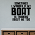 Sometimes wonder if boat Removable Vinyl Decal for Interior Walls shown as a removable vinyl wall decal in a category-appropriate room
