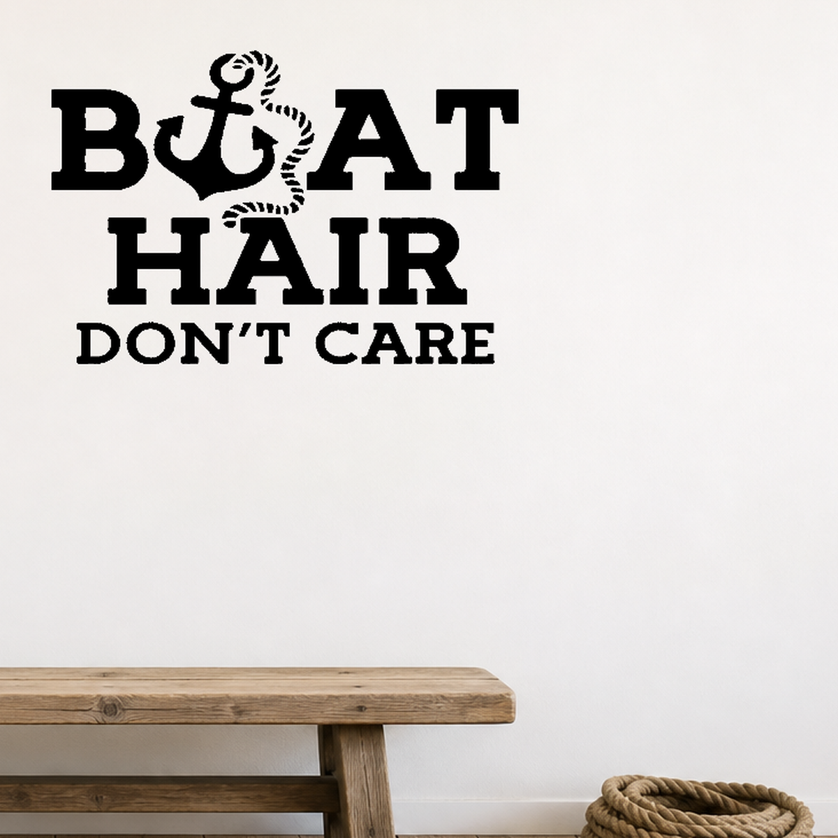 Boat hair don't care Removable Vinyl Decal for Interior Walls shown as a removable vinyl wall decal in a category-appropriate room