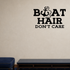 Boat hair don't care Removable Vinyl Decal for Interior Walls shown as a removable vinyl wall decal in a second room setting