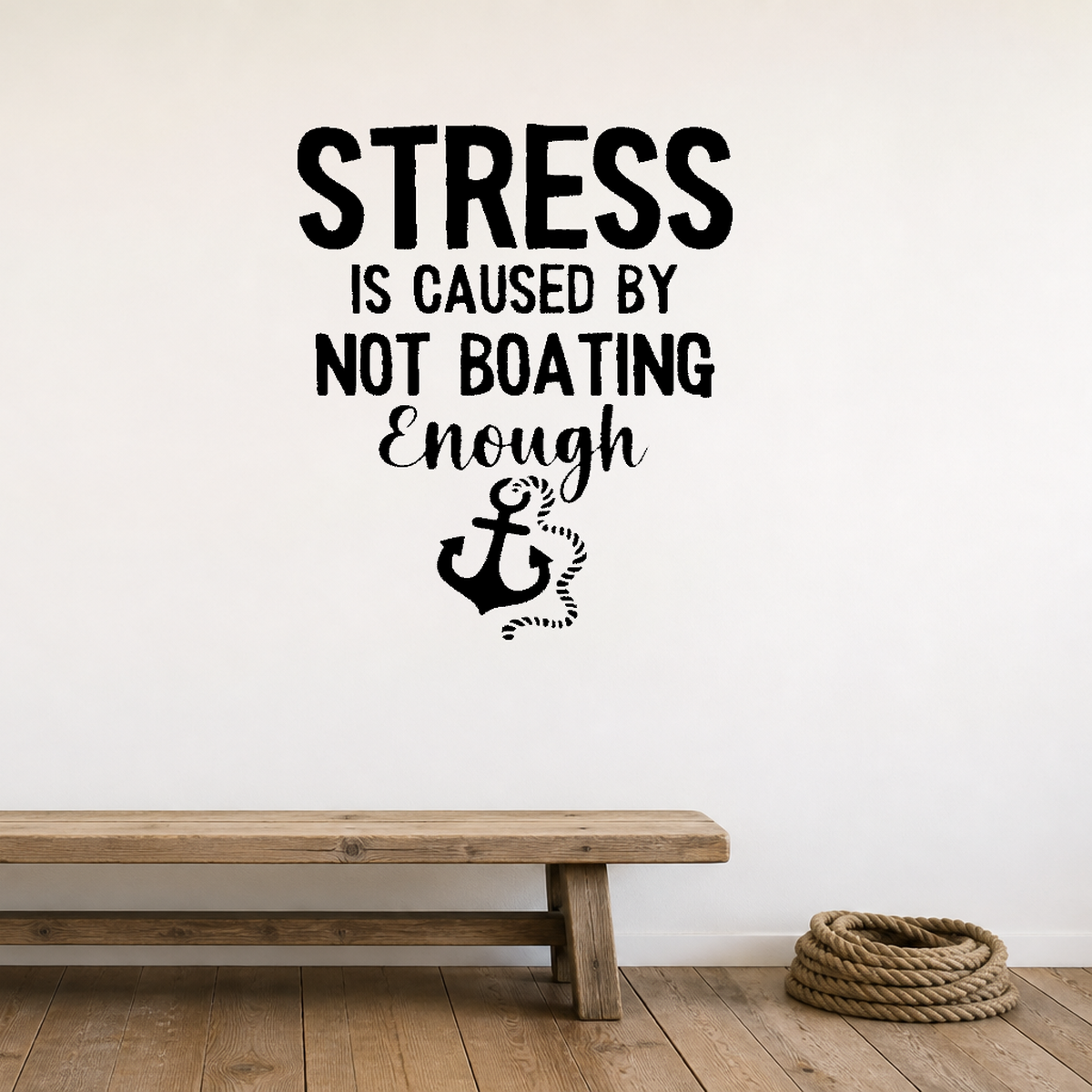 Stress not boating Style 2 Removable Vinyl Decal for Interior Walls shown as a removable vinyl wall decal in a second room setting