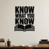 Alternate room view of the Know What You Know removable vinyl wall decal.