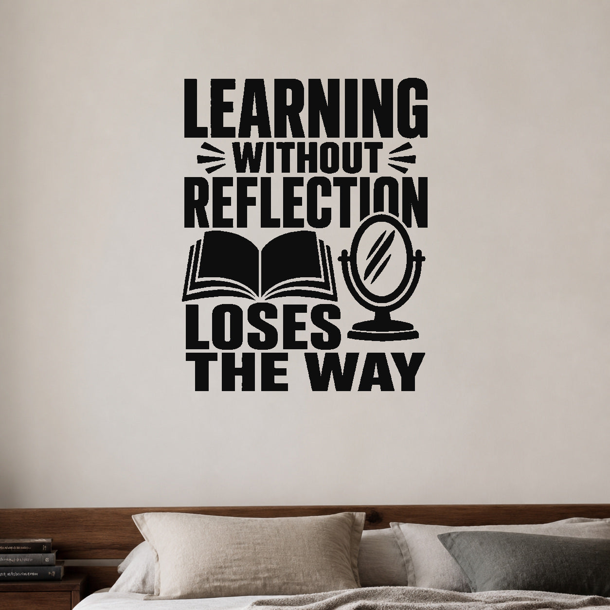 Alternate room view of the Learning Without Reflection Loses the Way removable vinyl wall decal.