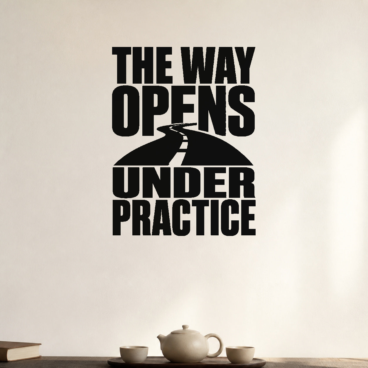 The Way Opens Under Practice removable vinyl wall decal shown in a styled room.