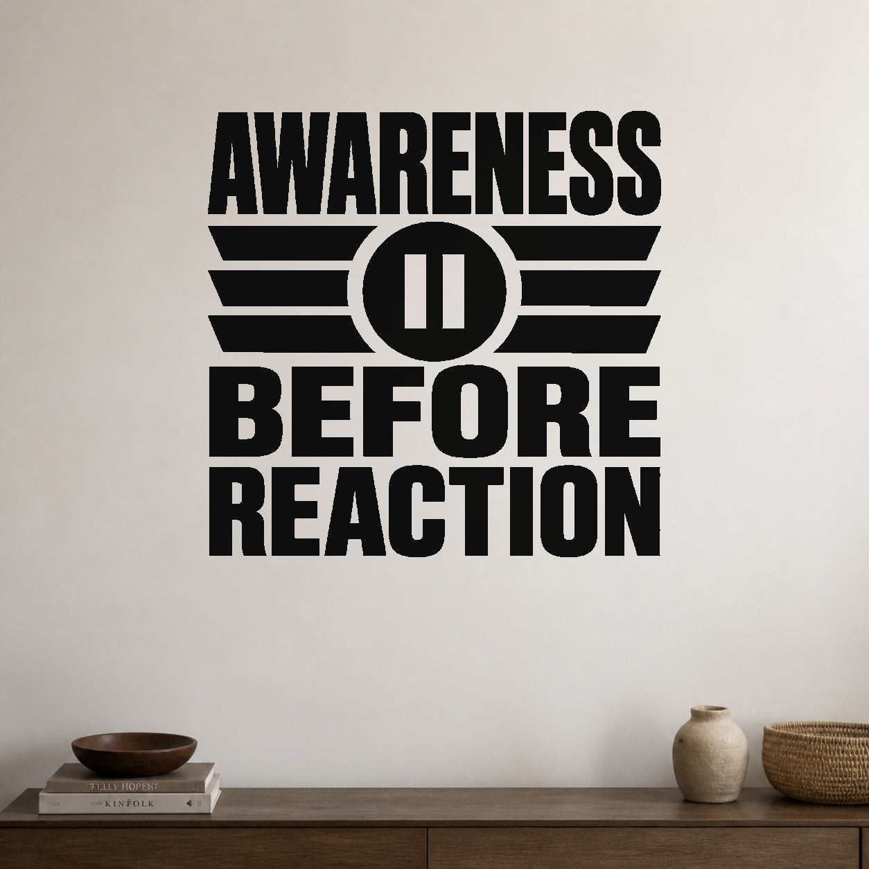 Alternate room view of the Awareness Before Reaction removable vinyl wall decal.