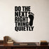 Alternate room view of the Do the Next Right Thing Quietly removable vinyl wall decal.