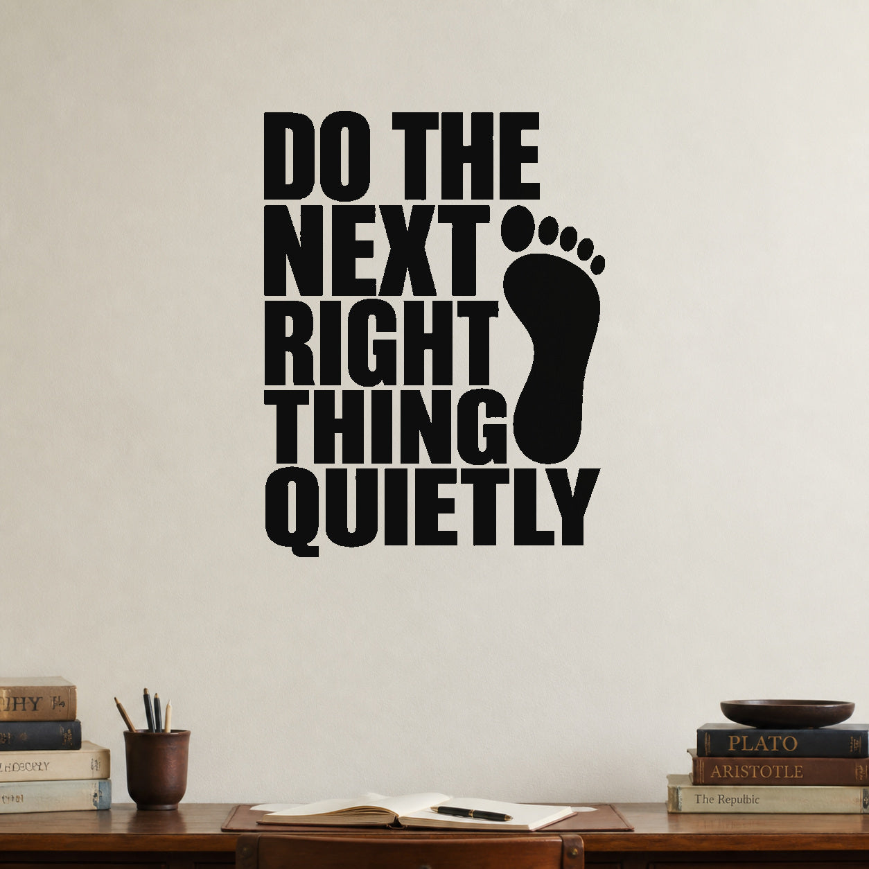 Do the Next Right Thing Quietly removable vinyl wall decal shown in a styled room.