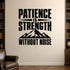 Alternate room view of the Patience Is Strength Without Noise removable vinyl wall decal.
