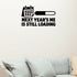 Alternate room view of Next Year's Me Is Still Loading Removable Wall Decal