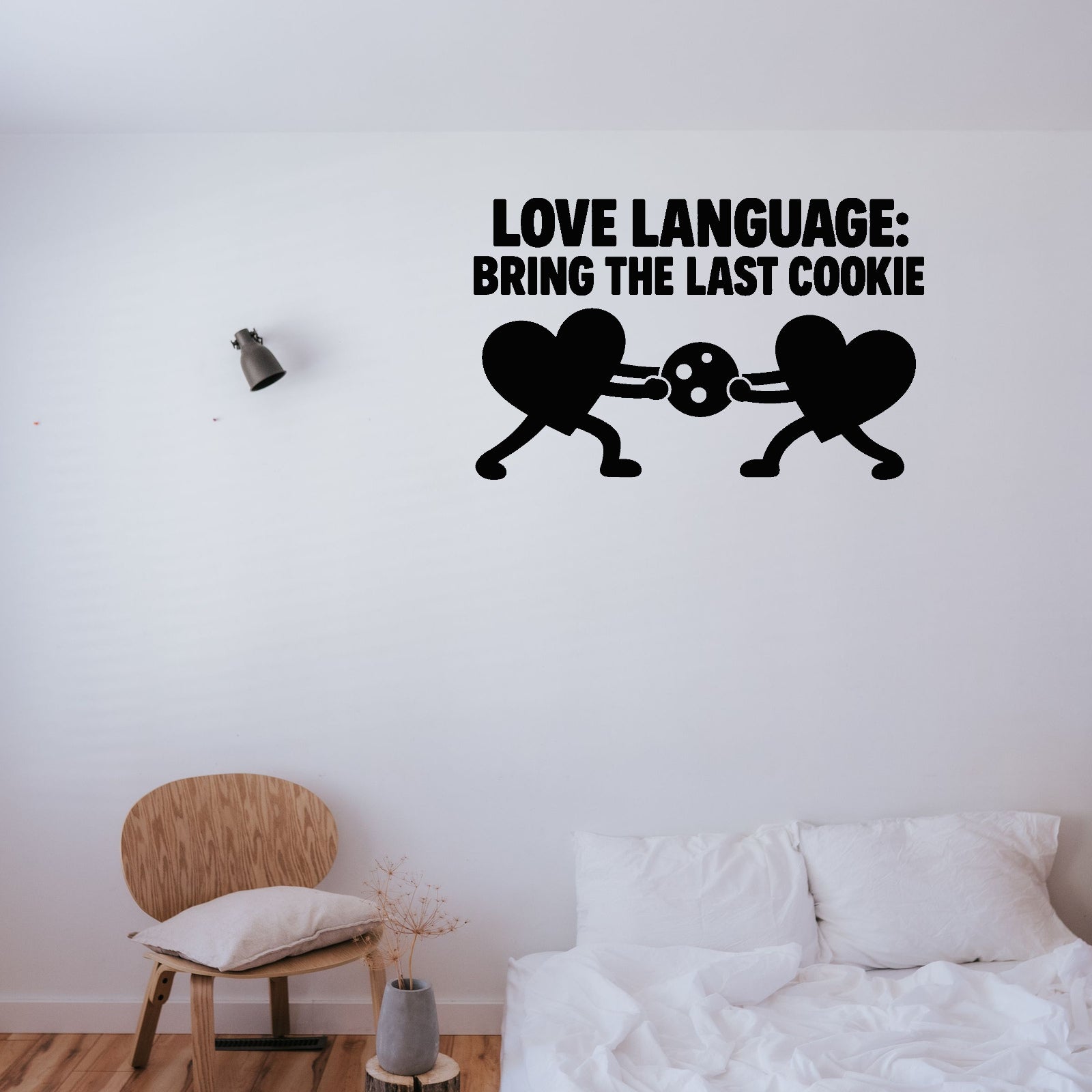 Alternate room view of Love Language: Bring The Last Cookie Removable Wall Decal