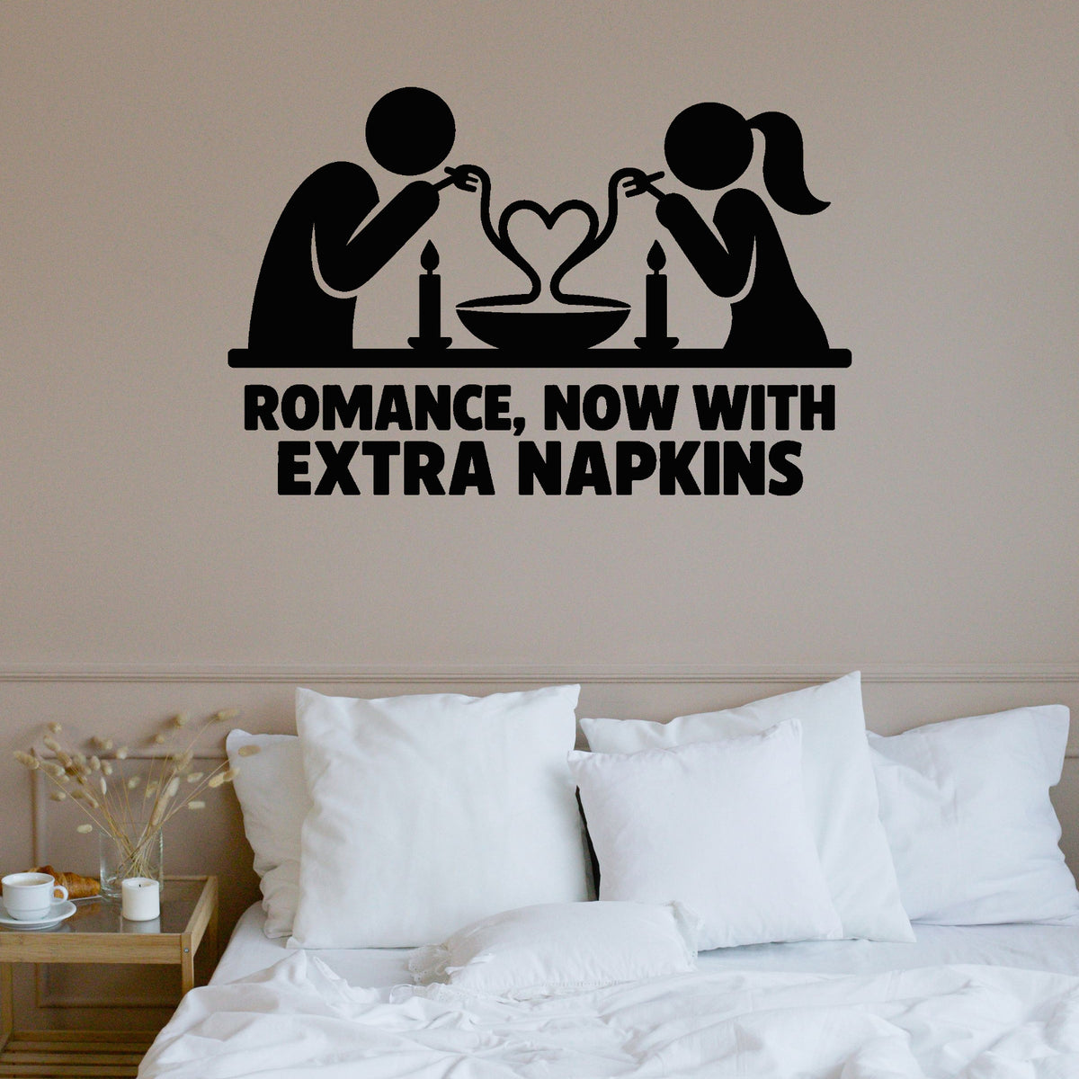 Romance, Now With Extra Napkins Removable Wall Decal shown on a clear indoor wall
