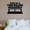 This Is A Two-Pillow Household Removable Wall Decal shown on a clear indoor wall