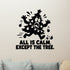 All Is Calm. Except The Tree Removable Wall Decal shown on a clear indoor wall