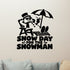 Snow Day For The Snowman Removable Wall Decal shown on a clear indoor wall