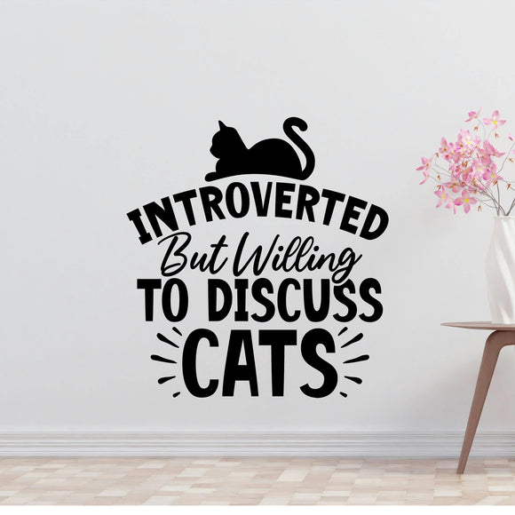 Introverted But Willing To Discuss Removable Vinyl Decal for Interior Walls