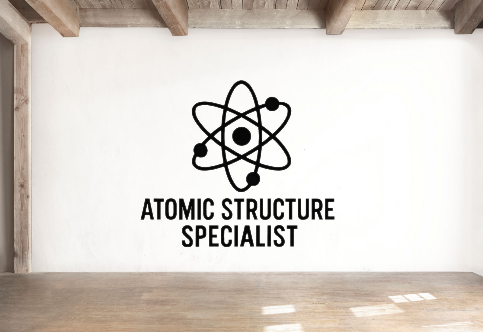 Atomic Structure Specialist - Funny Chemistry Wall Decal Vinyl Sticker Removable