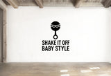 Shake It Off Baby Style - Baby Rattle Wall Decal Vinyl Sticker Removable