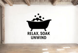 Relax, Soak, Unwind - Bathroom Wall Decal Vinyl Sticker Removable