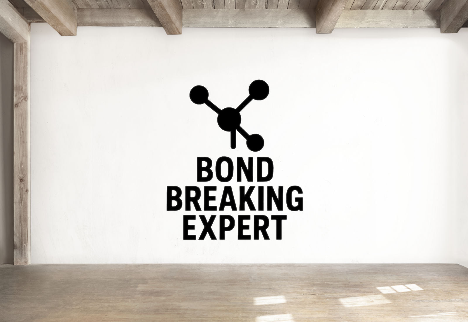 Bond Breaking Expert - Funny Chemistry Wall Decal Vinyl Sticker Removable