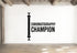 Chromatography Champion - Funny Chemistry Wall Decal Vinyl Sticker Removable