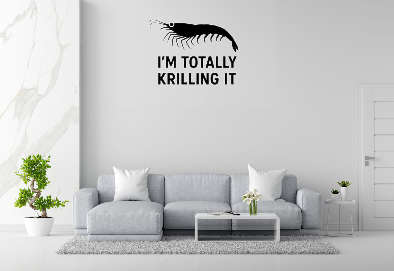 I'm Totally Krilling It - Funny Ocean Wall Decal Vinyl Sticker Removable