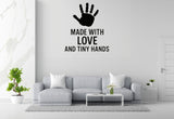 Made With Love And Tiny Hands - Baby Handprint Wall Decal Vinyl Sticker Removable
