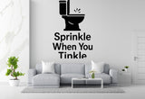Sprinkle When You Tinkle - Funny Bathroom Wall Decal Vinyl Sticker Removable