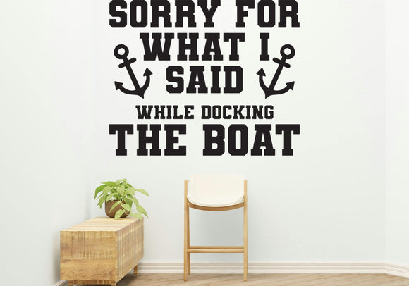 Sorry for what I said Style 2 Removable Vinyl Decal for Interior Walls