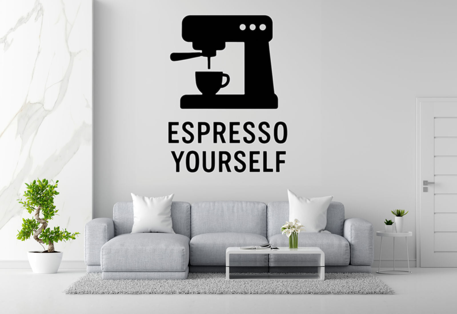 Espresso Yourself Removable Vinyl Decal for Indoor Walls