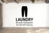 Laundry: Because Sweatpants Are Not Self-Cleaning - Funny Laundry Room Wall Decal Vinyl Sticker Removable