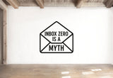 Inbox Zero Is A Myth - Email Envelope Wall Decal Vinyl Sticker Removable