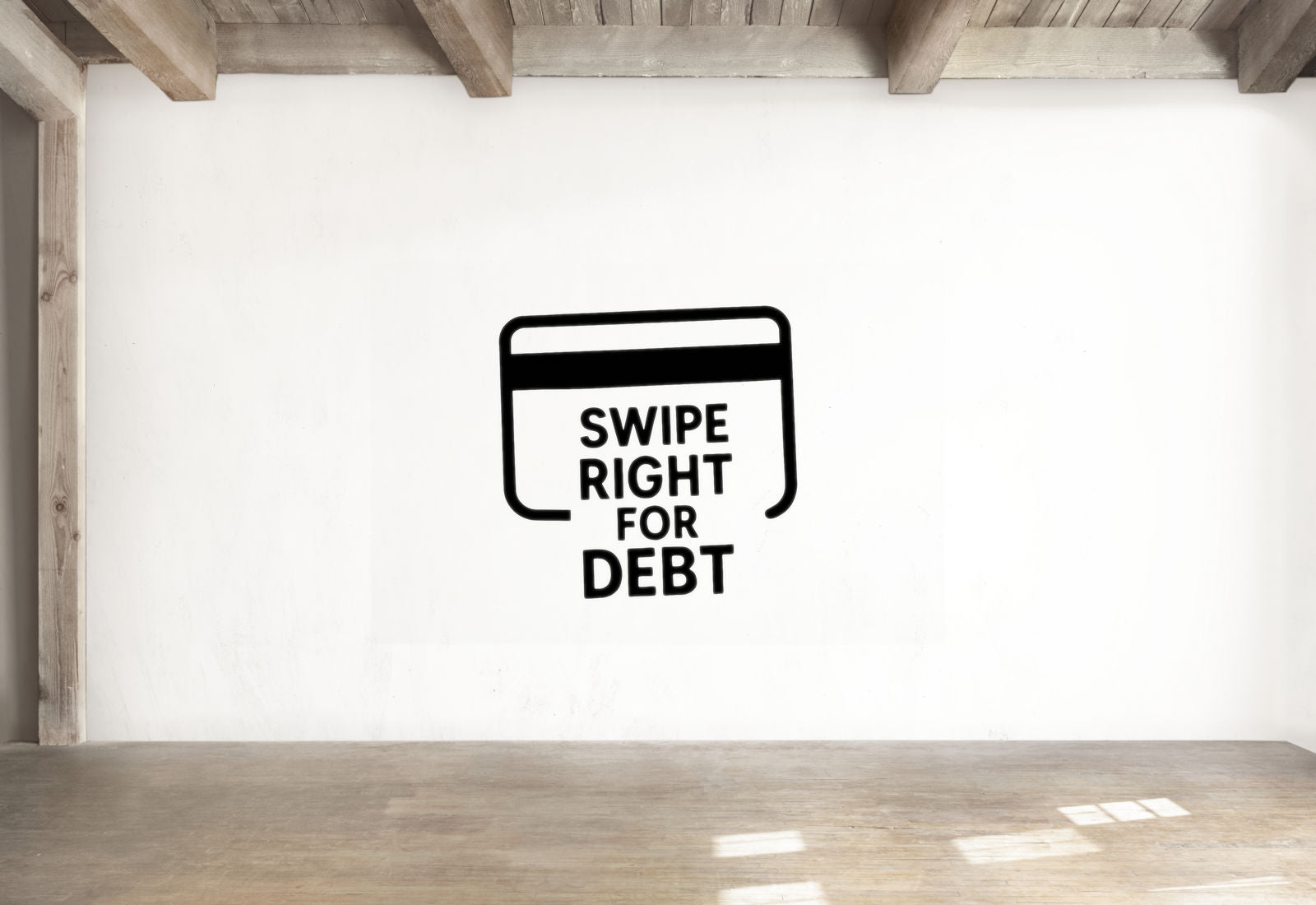Swipe Right For Debt - Funny Banking Wall Decal Vinyl Sticker Removable