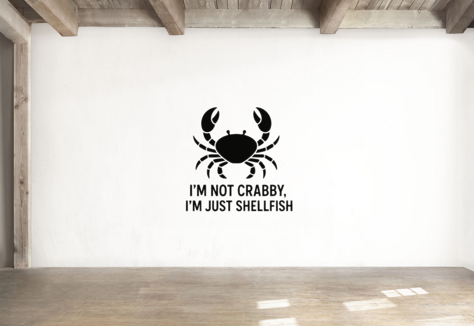 I'm Not Crabby, I'm Just Shellfish - Funny Ocean Wall Decal Vinyl Sticker Removable