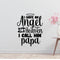 I have an angel in heaven I call him Papa Removable Vinyl Decal for Interior Walls